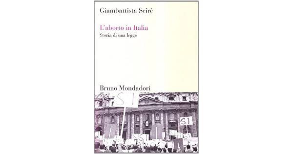 L'aborto in Italia. Storia di una legge