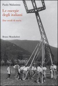 Le energie degli italiani. Due secoli di storia