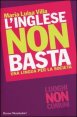 L'inglese non basta - Una lingua per la societ&agrave;