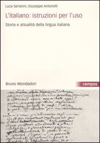 L'italiano: istruzioni per l'uso, Storia e attualit&agrave; della lingua italiana - Con CD-ROM