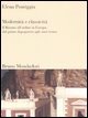 Modernit&agrave; e classicit&agrave; - Il ritorno all'ordine in Europa, dal primo dopoguerra agli anni Trenta
