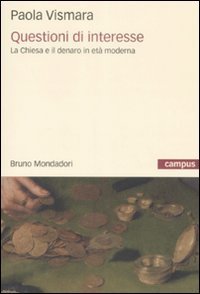 Questioni di interesse - La Chiesa e il denaro in età moderna