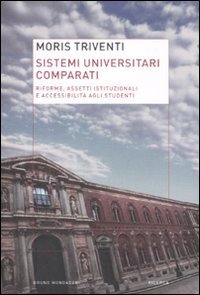 Sistemi universitari comparati - Riforme, assetti istituzionali e accessibilit&agrave; agli studenti