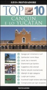 Canc&uacute;n e lo Yucat&aacute;n