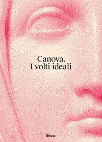 Canova. I volti ideali