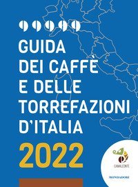 Guida dei caff&egrave; e delle torrefazioni d'Italia 2022