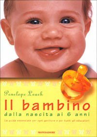 Il bambino: dalla nascita ai 6 anni