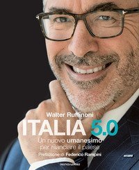Italia 5.0. Un nuovo umanesimo per rilanciare il Paese