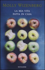 La mia vita fatta in casa