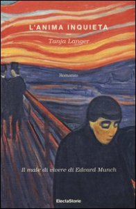 L'anima inquieta. Il male di vivere di Edvard Munch