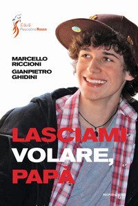 Lasciami volare, pap&agrave;