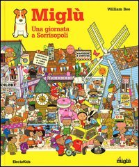 Miglù. Una giornata a Sorrisopoli