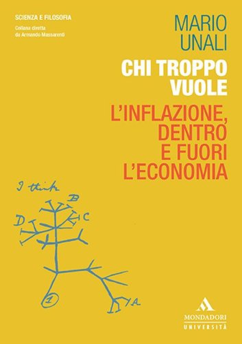 Chi troppo vuole. L'inflazione, dentro e fuori l'economia