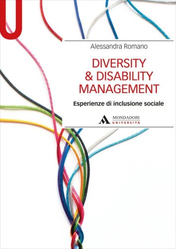 Diversity & disability management. Esperienze di inclusione sociale