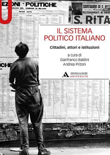 Il sistema politico italiano. Cittadini, attori e istituzioni
