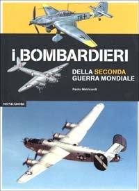 I bombardieri della seconda guerra mondiale