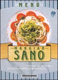 Inventa men&ugrave;. Mangiar sano