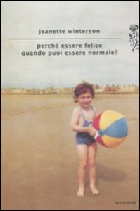 Perch&eacute; essere felice quando puoi essere normale?