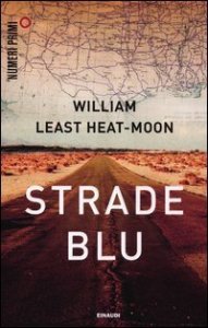 Strade blu. Un viaggio dentro l'America