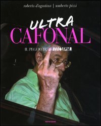 Ultra cafonal. Il peggio di &laquo;Dagospia&raquo;