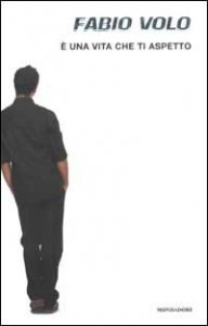 &Egrave; una vita che ti aspetto