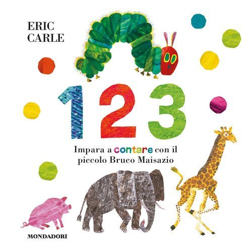 Libri di Eric Carle - libri Librerie Università Cattolica del Sacro Cuore