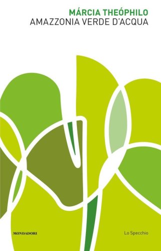 Amazzonia verde d'acqua. Poesia bilingue