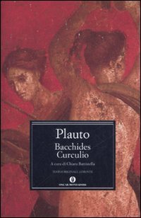 Bacchides&shy;Curculio - Testo latino a fronte