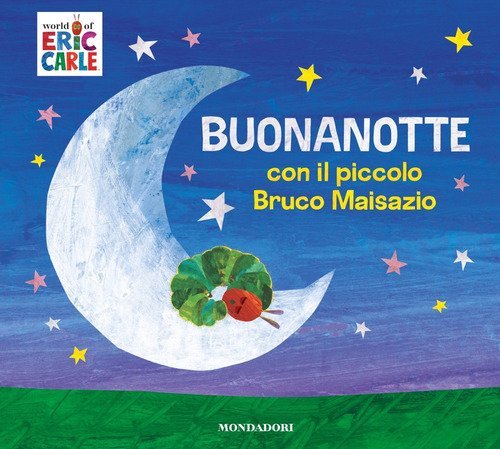 Buonanotte con il piccolo Bruco Maisazio