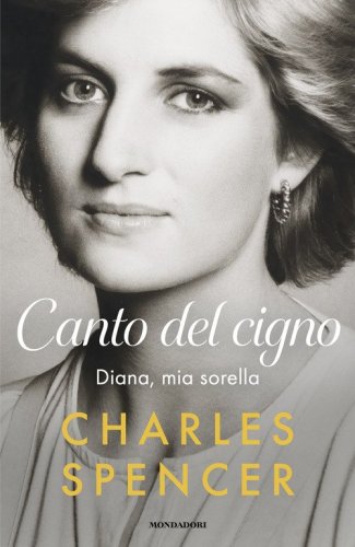 Canto del cigno. Diana, mia sorella