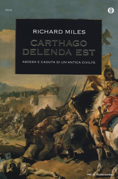 Carthago delenda est. Ascesa e caduta di un'antica civiltà