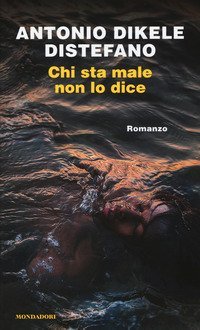 Chi sta male non lo dice