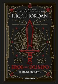 Eroi dell'Olimpo. Il libro segreto
