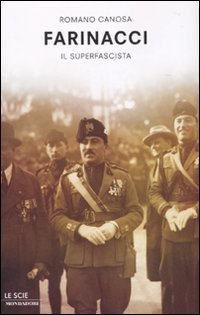 Farinacci - Il superfascista