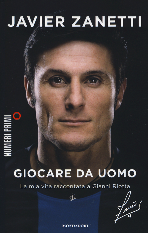 Giocare da uomo. La mia vita raccontata a Gianni Riotta