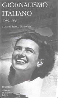 Giornalismo italiano. Vol. 3: 1939-1968. - 1939-1968