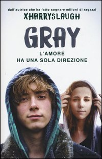 Gray. L'amore ha una sola direzione