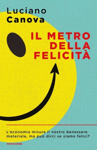 Il metro della felicit&agrave;