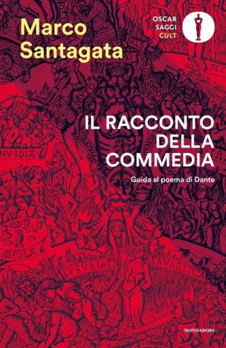 Il racconto della Commedia. Guida al poema di Dante
