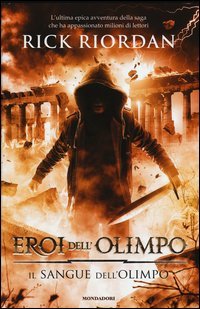 Il sangue dell'Olimpo. Eroi dell'Olimpo