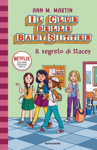 Il segreto di Stacey. Il Club delle baby sitter
