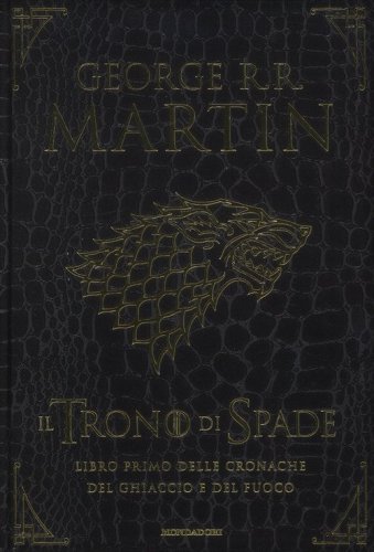 Il trono di spade. Libro primo delle Cronache del ghiaccio e del fuoco