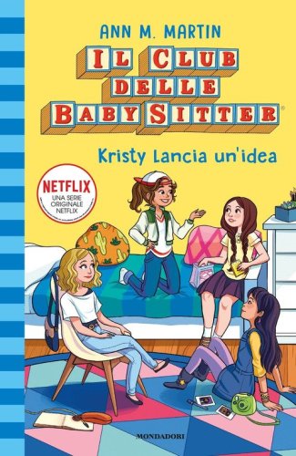 Kristy lancia un'idea. Il Club delle baby-sitter