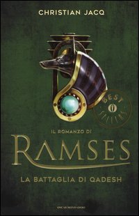 La battaglia di Qadesh. Il romanzo di Ramses