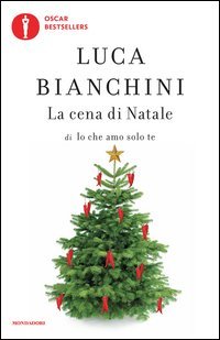 La cena di Natale di &laquo;Io che amo solo te&raquo;