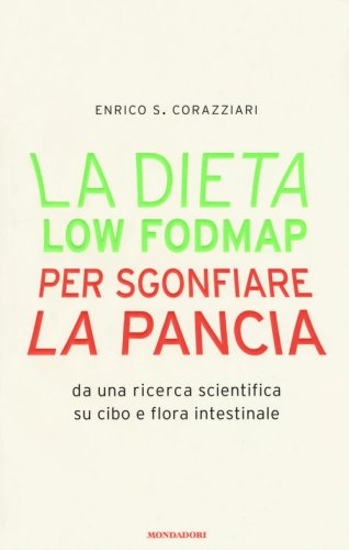 La dieta Low Fodmap per sgonfiare la pancia