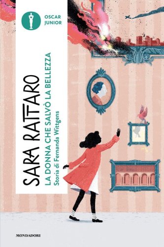 La donna che salv&ograve; la bellezza. Storia di Fernanda Wittgens