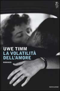 La volatilit&agrave; dell'amore