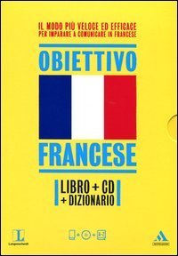Langenscheidt. Obiettivo francese. Il francese in 30 giorni. Con dizionario. Con CD Audio formato MP3