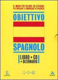 Langenscheidt. Obiettivo spagnolo. Lo spagnolo in 30 giorni. Con dizionario. Con CD Audio formato MP3